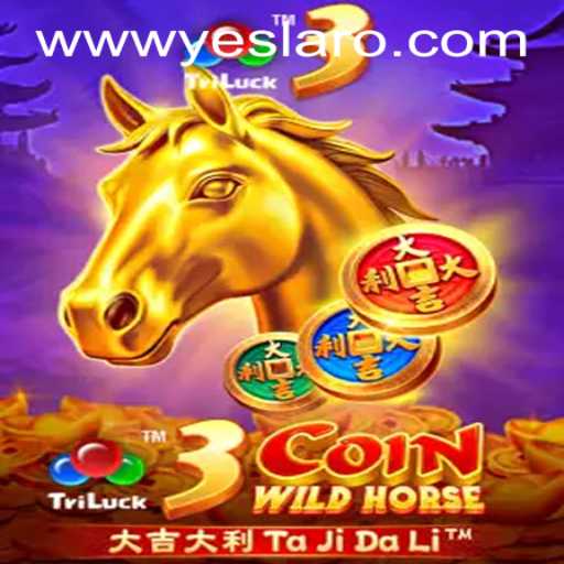 Experience the Thrill of 3CoinWildHorse at YESLARO Casino