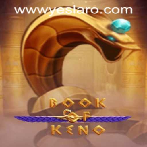 Exploring the Thrills of BookOfKeno at YESLARO Casino