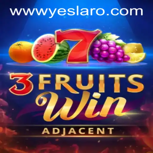 Exploring 3FruitsWin at YESLARO Casino: A Comprehensive Guide