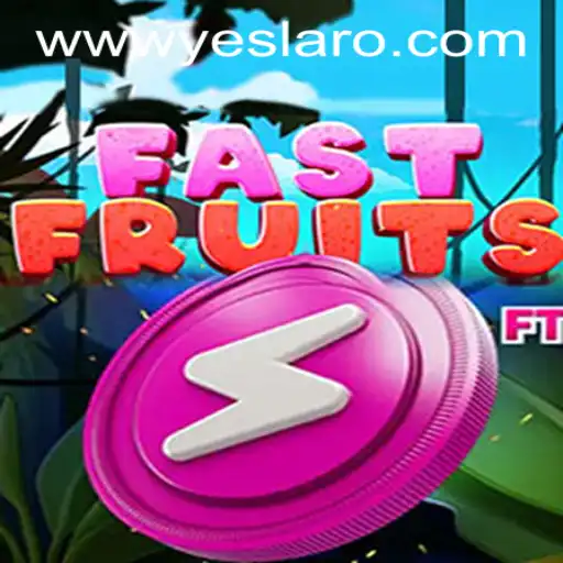 Discover the Excitement of FastFruits at YESLARO Casino