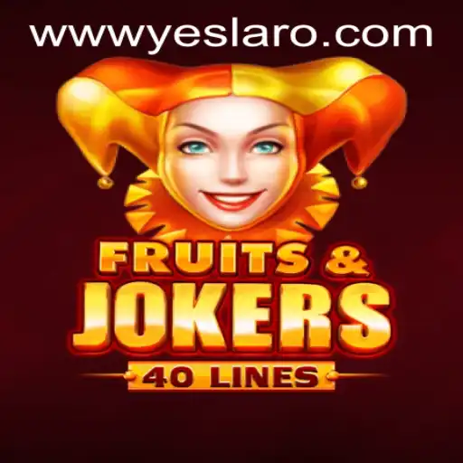 Exploring the Thrills of FruitsAndJokers40 at YESLARO Casino