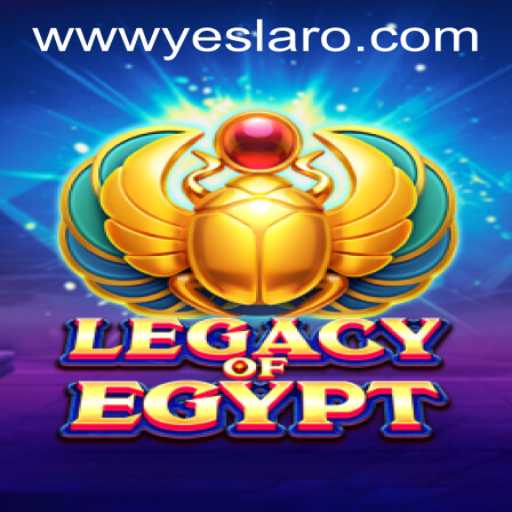 Exploring LegacyOfEgypt: A Gateway to Ancient Riches at YESLARO Casino