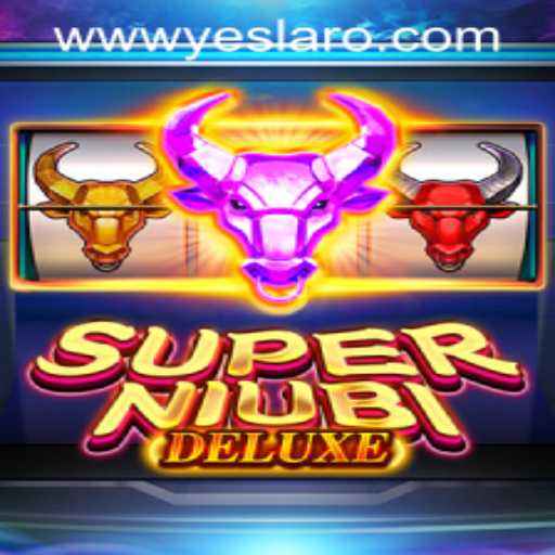 Discover the Thrilling World of SuperNiubiDeluxe at YESLARO Casino
