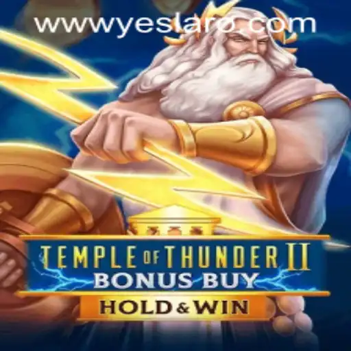 Exploring 'TempleofThunderIIBonusBuy' at YESLARO Casino