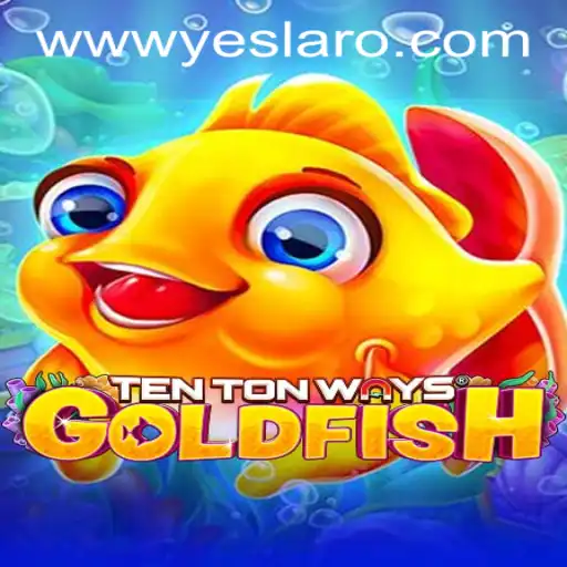 Exploring the Fascinating World of TenTonWaysGoldfish at YESLARO Casino