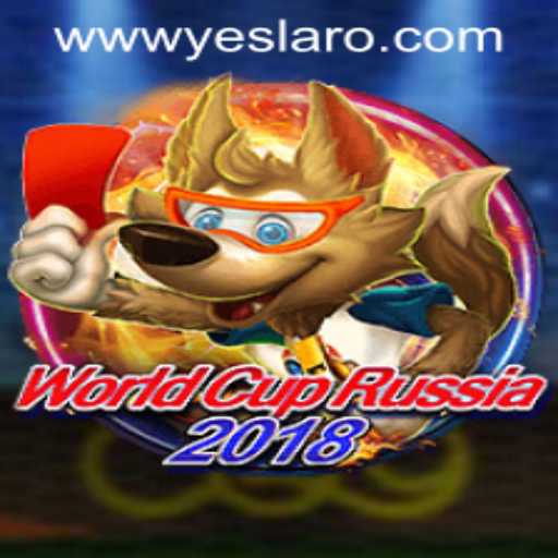 WorldCupRussia2018: Exploring the Thrills of YESLARO Casino